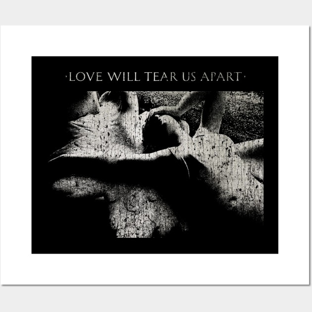 Love Will Tear Us Apart 1980 Wall Art by Do Something Today